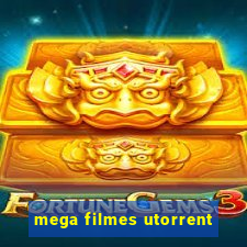 mega filmes utorrent